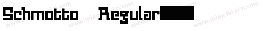 Schmotto Regular字体转换